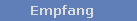 Empfang